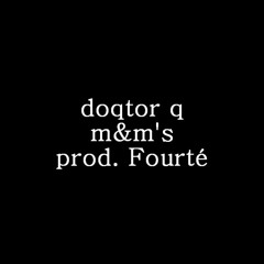 m&m's (Prod. Fourt‎é)