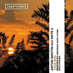 Anton Ishutin Feat. Note U - Your Sun (Nezhdan Remix)| ★OUT NOW★