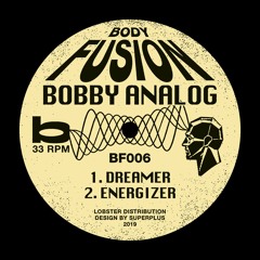PREMIERE: Bobby Analog - Energizer
