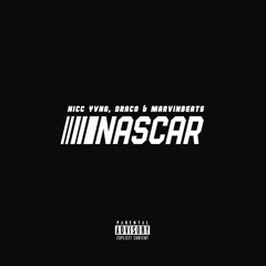 Nascar - (Prod. @boxboydraco & @marvinbeats)