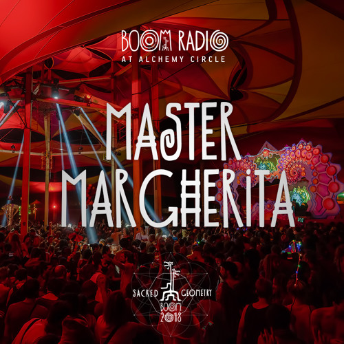 Master Margherita - Alchemy Circle 22 - Boom Festival 2018