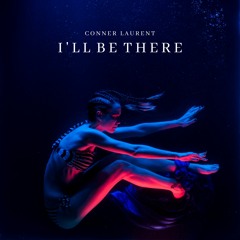 I'll Be There