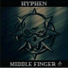 Hyphen---Middle Finger.mp3