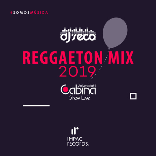 Listen to Reggaeton Mix 2019 - DJ Seco Cabina Show Live by Impac Records in  george playlist online for free on SoundCloud