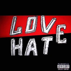 Love, Hate