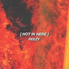 Hot In Here