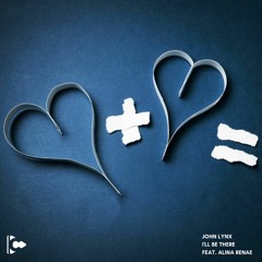 John Lynx ft. Alina Renae - I'll Be There