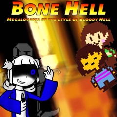 Bone Hell (Megalovania in the style of Bloody Hell)