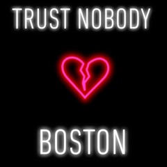 TRUST NOBODY
