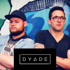DYADE Session #13 - Wake Me Up Before You Techno