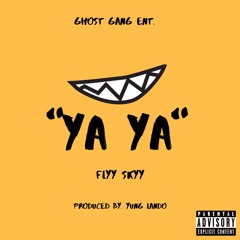 Ya YA Prod. by YUNG LANDO