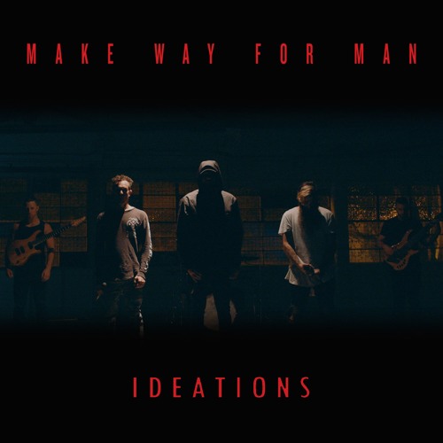 Make Way For Man - Ideations