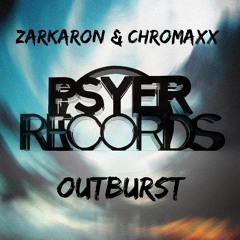 Zarkaron & Chromaxx - Outburst