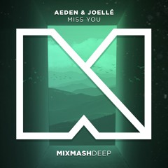 Aeden & Joellé - Miss You (Radio Edit)