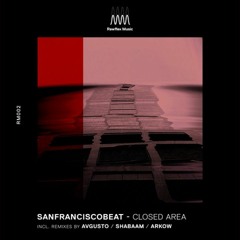 Sanfranciscobeat - Closed Area (ARKOW)