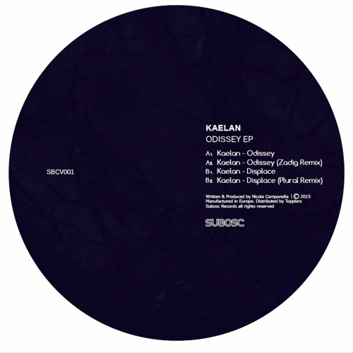Kaelan - Odissey Ep (Incl. Zadig and Plural Remixes) SBCV001