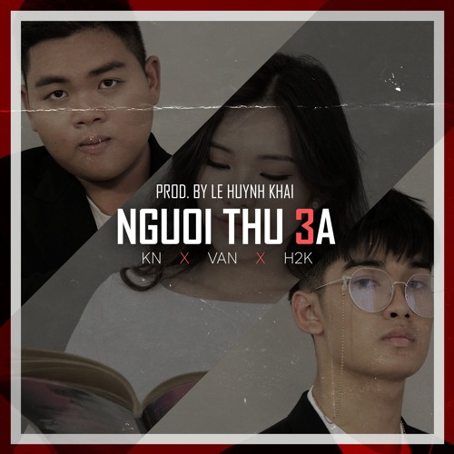 Người Thứ Ba ( Tuesday-er ) - H2K x KN