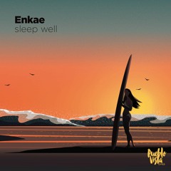Enkae - Sleep Well