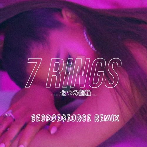 Stream Ariana Grande - 7 Rings (georgeGEORGE Remix) by georgeGEORGE |  Listen online for free on SoundCloud