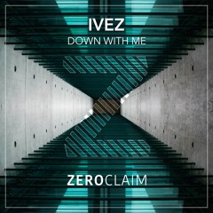Ivez - Down With Me