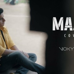 Maahi - Cover | Vicky Singh | Raaz | Sharib - Toshi | Emraan Hashmi, Kangana Ranaut