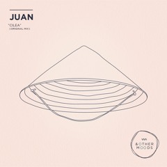 PREMIERE : Juan - Cilea (Original Mix) [& Other Moods]