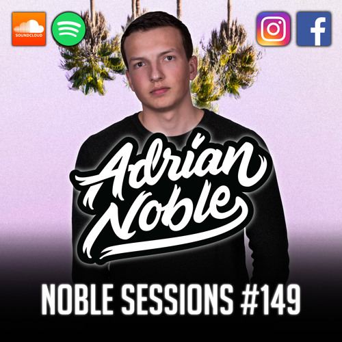 Moombahton Mix 2019 | Noble Sessions #149 by Adrian Noble