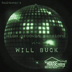 High Groovin Sessions with WIll Buck