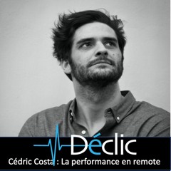 #17 Cédric Costa : La performance en remote