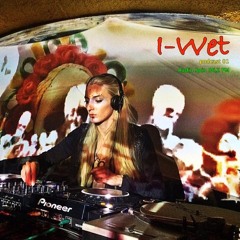 I - Wet | Podcast 01 | Radio Spin 96,2FM