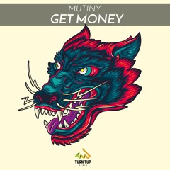 Mutiny - Get Money 💵