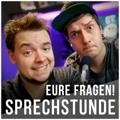 Diskutieren mit rassistischen Eltern, Bumskarren & Beziehungstipps - Die richtige #Sprechstunde!