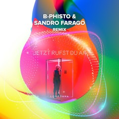 Loredana - Jetzt rufst Du an (B-Phisto & Sandro Farago Remix)
