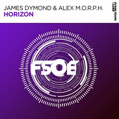 James Dymond & Alex M.O.R.P.H - Horizon [FSOE] OUT NOW!