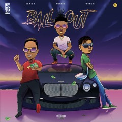 Ball Out Witem burr x Pchris Feat Baky