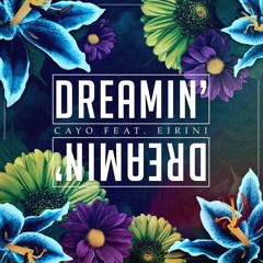 CAYO ft Eirini-Dreamin'(Extended Mix)
