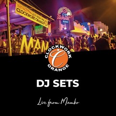 Clockwork Ibiza 2019 - Mambo DJ Sets