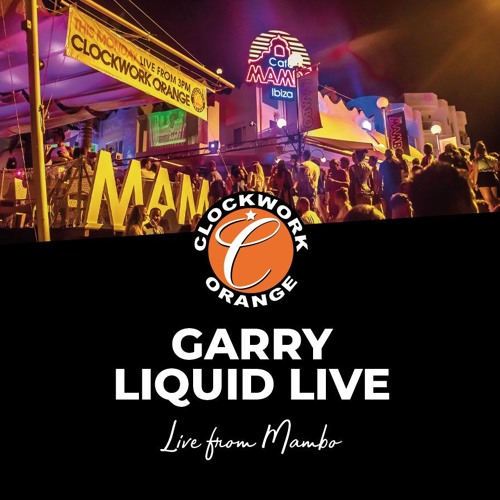 GARRY LIQUID LIVE @ CLOCKWORK CAFE MAMBO