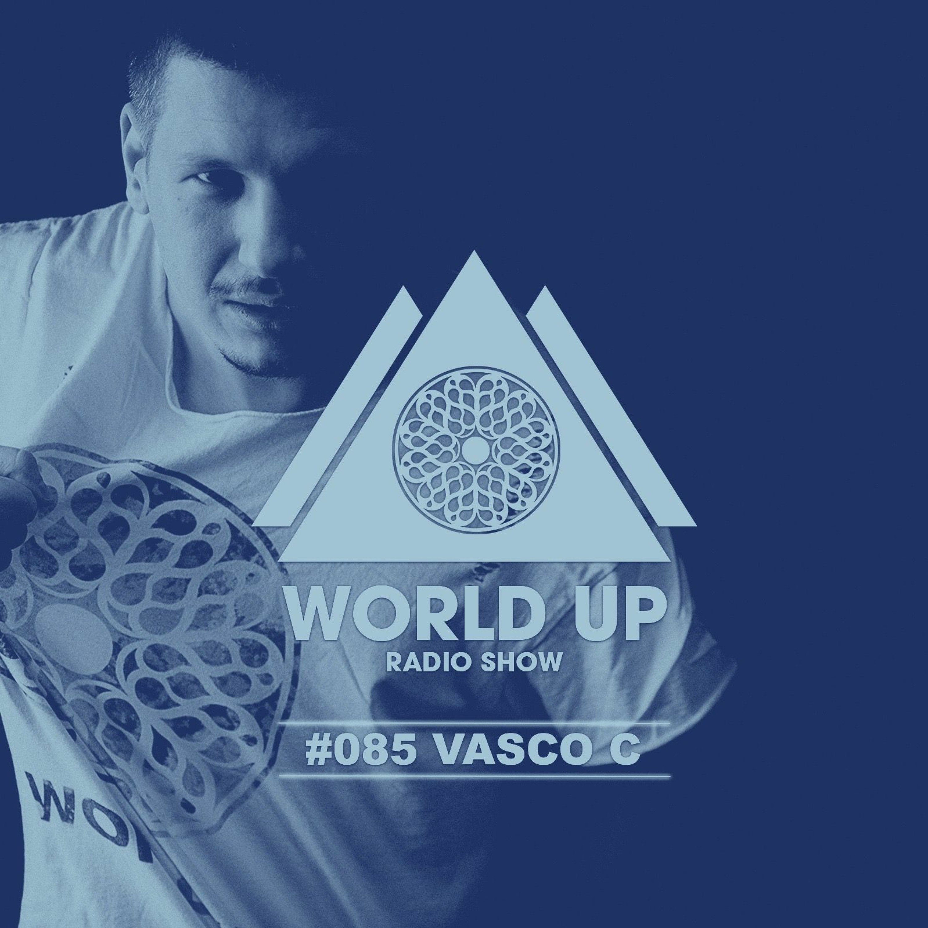 Vasco C - World Up Radio Show #085 episode artwork