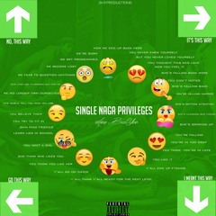 Single Naga Privileges