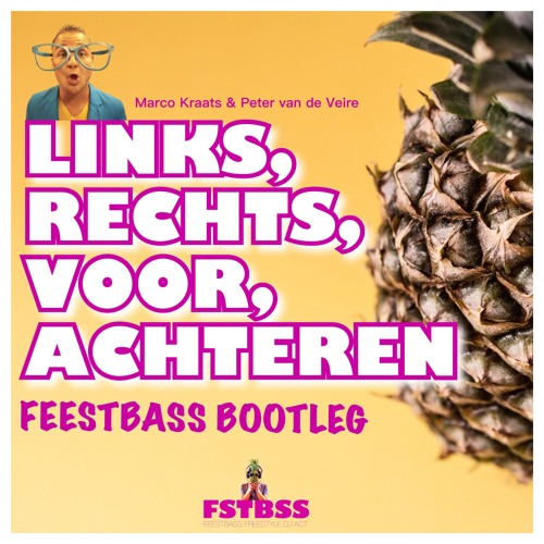 Marco Kraats - Links, Rechts, Voor, Achteren (FeestBass Bootleg)