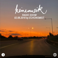 Keinemusik Radio Show by Echonomist 02.08.2019