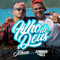 MC Juninho da 10 E MC Jehan - Filho de Deus