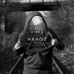 Good Vibes by Araoz 2019