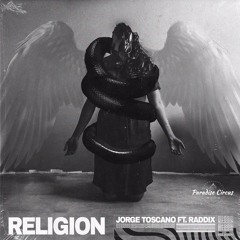 Jorge Toscano x Raddix  - Religion