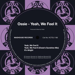 Ossie - Yeah, We Feel It