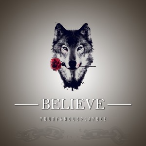 YourFamousPlayBEE - Believe