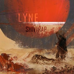Lyne - Majus / Shivtrap EP / Out Now