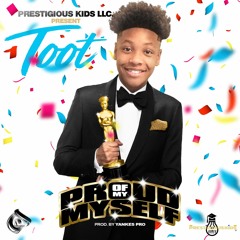 Toot - Proud Of Myself