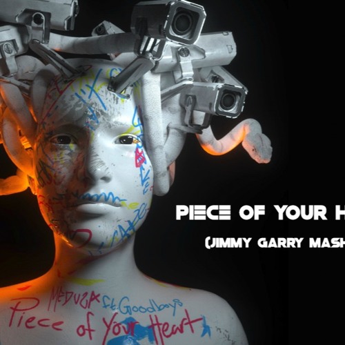Piece Of Your Heart (Jimmy Garry Mashup)Meduza, Alok Rework.